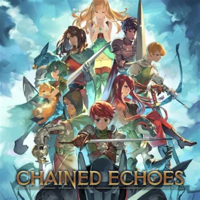  Chained Echoes: Klasyczna RPG z nutką nostalgii!