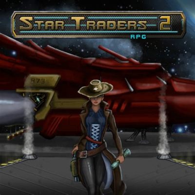 Star Traders: Frontiers – Podróżuj po galaktyce i stań się legendą handlu kosmicznego!