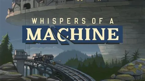 Whispers of a Machine: Zagadka czasu w dystopijnym świecie!